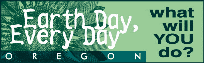 Earth Day, Every Day